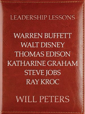 cover image of Leadership Lessons: Warren Buffett, Walt Disney, Thomas Edison, Dwight Eisenhower, Steve Jobs, and Ray Kroc